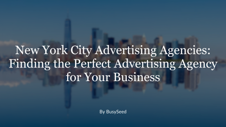 Top 12 Advertising Agencies in New York: Find the Best Ad Agency